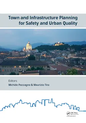 Pezzagno / Tira |  Town and Infrastructure Planning for Safety and Urban Quality | eBook | Sack Fachmedien