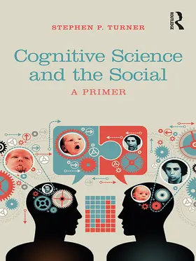 Turner |  Cognitive Science and the Social | eBook | Sack Fachmedien