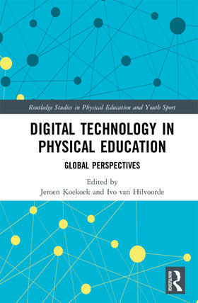 van Hilvoorde / Koekoek |  Digital Technology in Physical Education | eBook | Sack Fachmedien