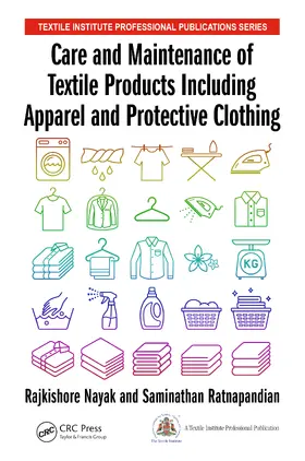 Nayak / Ratnapandian |  Care and Maintenance of Textile Products Including Apparel and Protective Clothing | eBook | Sack Fachmedien