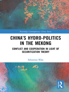 Biba |  China’s Hydro-politics in the Mekong | eBook | Sack Fachmedien