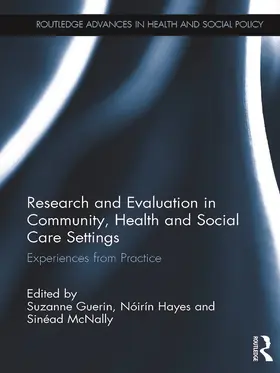 Guerin / Hayes / McNally |  Research and Evaluation in Community, Health and Social Care Settings | eBook | Sack Fachmedien