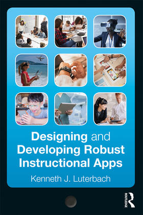 Luterbach |  Designing and Developing Robust Instructional Apps | eBook | Sack Fachmedien