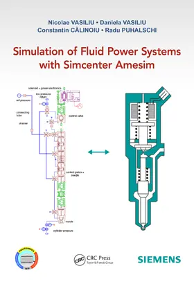 Vasiliu / CALINOIU / Puhalschi |  Simulation of Fluid Power Systems with Simcenter Amesim | eBook | Sack Fachmedien