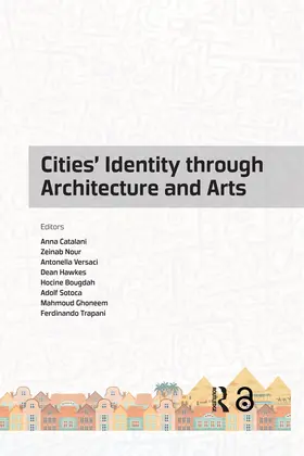 Catalani / Nour / Versaci |  Cities' Identity Through Architecture and Arts | eBook | Sack Fachmedien