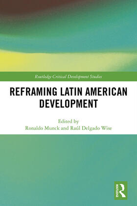 Munck / Wise |  Reframing Latin American Development | eBook | Sack Fachmedien