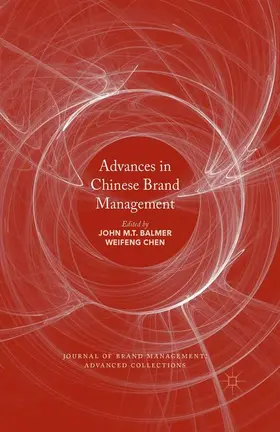 Chen / Balmer |  Advances in Chinese Brand Management | Buch |  Sack Fachmedien