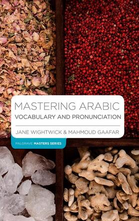 Wightwick / Gaafar |  Mastering Arabic Vocabulary and Pronunciation | Buch |  Sack Fachmedien
