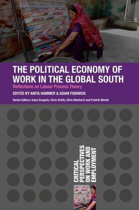 Hammer / Fishwick |  The Political Economy of Work in the Global South | Buch |  Sack Fachmedien