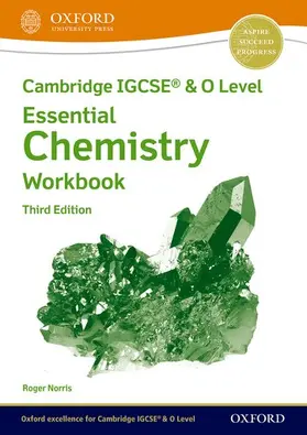 Norris |  Cambridge IGCSE® & O Level Essential Chemistry: Workbook Third Edition | Buch |  Sack Fachmedien