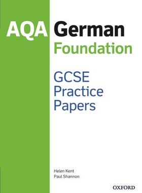 Kent / Shannon |  AQA GCSE German Foundation Practice Papers (2016 specification) | Buch |  Sack Fachmedien