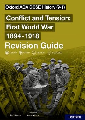 Williams |  Oxford AQA GCSE History: Conflict and Tension First World War 1894-1918 Revision Guide (9-1) | Buch |  Sack Fachmedien