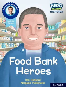 Hubbard |  Hero Academy Non-fiction: Oxford Reading Level 9, Book Band Gold: Food Bank Heroes | Buch |  Sack Fachmedien