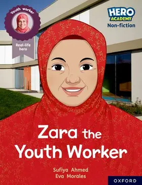 Ahmed |  Hero Academy Non-fiction: Oxford Reading Level 10, Book Band White: Zara the Youth Worker | Buch |  Sack Fachmedien