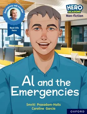 Prasadam-Halls |  Hero Academy Non-fiction: Oxford Reading Level 11, Book Band Lime: Al and the Emergencies | Buch |  Sack Fachmedien