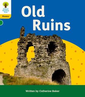 Baker |  Oxford Reading Tree: Floppy's Phonics Decoding Practice: Oxford Level 5: Old Ruins | Buch |  Sack Fachmedien