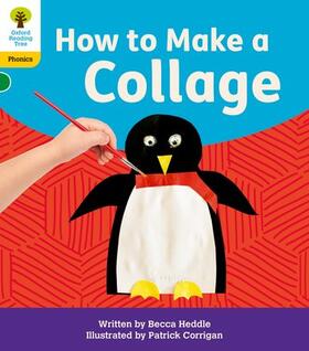 Heddle |  Oxford Reading Tree: Floppy's Phonics Decoding Practice: Oxford Level 5: How to Make a Collage | Buch |  Sack Fachmedien