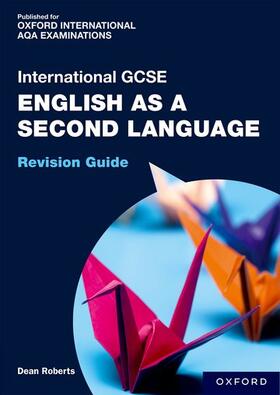 Roberts |  OxfordAQA International GCSE English as a Second Language: Revision Guide | Buch |  Sack Fachmedien
