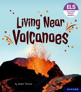 Thomas |  Essential Letters and Sounds: Essential Phonic Readers: Oxford Reading Level 6: Living Near Volcanoes | Buch |  Sack Fachmedien