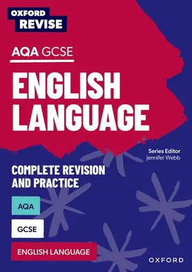 Elsdon / Webb / Eddy |  Oxford Revise: AQA GCSE English Language Complete Revision and Practice | Buch |  Sack Fachmedien