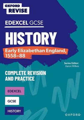 Hartsmith |  Oxford Revise: Edexcel GCSE History: Early Elizabethan England, 1558-88 Complete Revision and Practice | Buch |  Sack Fachmedien