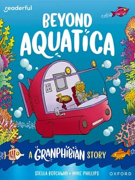 Botchway |  Readerful Books for Sharing: Year 3/Primary 4: Beyond Aquatica: A Granphibian Story | Buch |  Sack Fachmedien