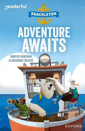 Knapman |  Readerful Independent Library: Oxford Reading Level 8: Shackleton · Adventure Awaits | Buch |  Sack Fachmedien