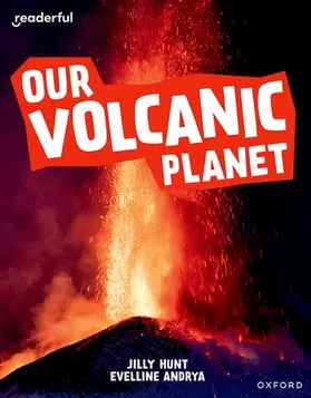 Hunt |  Readerful Independent Library: Oxford Reading Level 9: Our Volcanic Planet | Buch |  Sack Fachmedien