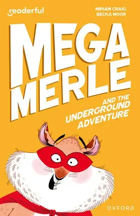 Craig |  Readerful Independent Library: Oxford Reading Level 10: Mega Merle and the Underground Adventure | Buch |  Sack Fachmedien