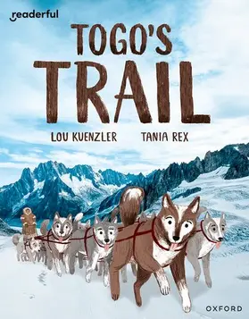 Kuenzler |  Readerful Independent Library: Oxford Reading Level 12: Togo's Trail | Buch |  Sack Fachmedien