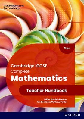 Barton / Bettison / Taylor |  Cambridge IGCSE Complete Mathematics Core: Teacher Handbook Sixth Edition | Buch |  Sack Fachmedien