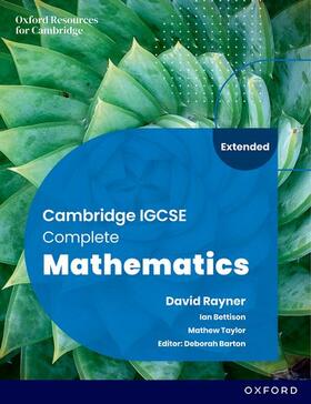 Barton / Bettison / Taylor |  Cambridge IGCSE Complete Mathematics Extended: Student Book Sixth Edition | Buch |  Sack Fachmedien