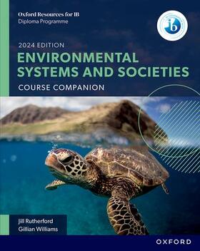 Williams / Rutherford |  Oxford Resources for IB DP Environmental Systems and Societies: Course Book | Buch |  Sack Fachmedien