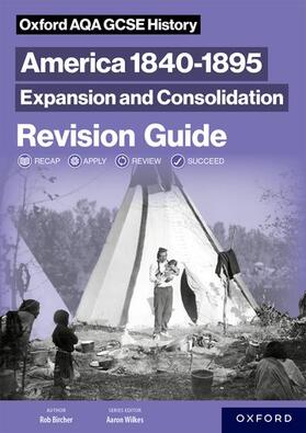 Bircher |  Oxford AQA GCSE History (9-1): America 1840-1895: Expansion and Consolidation Revision Guide | Buch |  Sack Fachmedien