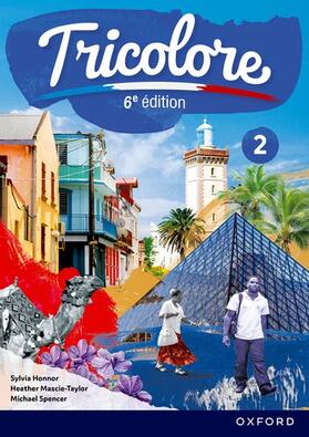 Mascie-Taylor / Honnor / Spencer |  Tricolore 6e edition: Student Book 2 | Buch |  Sack Fachmedien