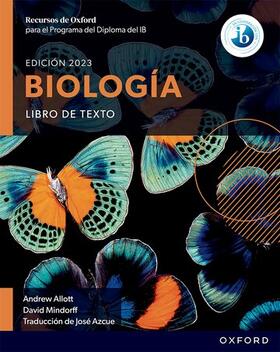 Allott / Mindorff |  Recursos de Oxford para el Programa del Diploma del IB Biologia: Libro de texto | Buch |  Sack Fachmedien
