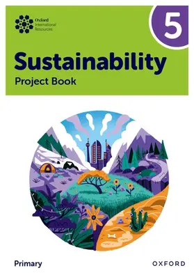 Ellenby |  Oxford International Sustainability: Project Book 5 (Primary) | Buch |  Sack Fachmedien