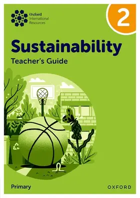 Ellenby |  Oxford International Sustainability: Teacher's Guide 2 (Primary) | Buch |  Sack Fachmedien