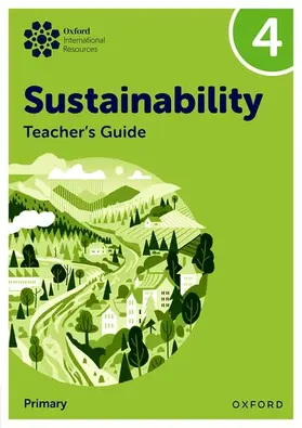 Ellenby |  Oxford International Sustainability: Teacher's Guide 4 (Primary) | Buch |  Sack Fachmedien