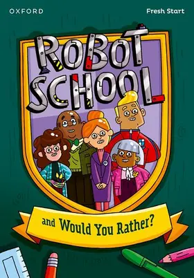 Bradbury / Kuenzler |  Read Write Inc. Fresh Start Readers: Book 8: Robot School & Would You Rather? | Buch |  Sack Fachmedien