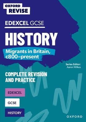 Wilkes |  Oxford Revise: Edexcel GCSE History: Migrants in Britain, c800-present | Buch |  Sack Fachmedien