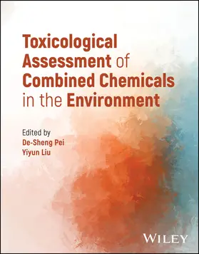 Pei / Liu |  Toxicological Assessment of Combined Chemicals in the Environment | Buch |  Sack Fachmedien