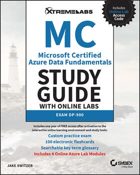 Switzer |  MC Microsoft Certified Azure Data Fundamentals Study Guide with Online Labs: Exam Dp-900 | Buch |  Sack Fachmedien