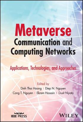 Hoang / Nguyen / Hossain |  Metaverse Communication and Computing Networks | Buch |  Sack Fachmedien