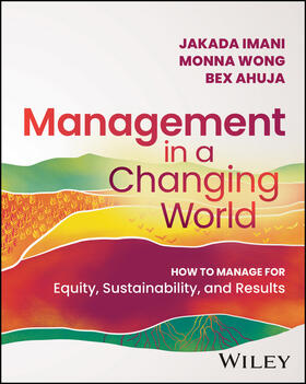 Ahuja / Imani / Wong |  Management In A Changing World | Buch |  Sack Fachmedien