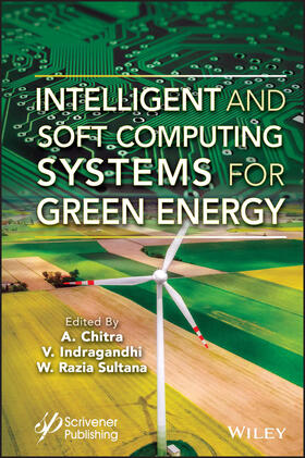 Chitra / Indragandhi / Sultana |  Intelligent and Soft Computing Systems for Green Energy | Buch |  Sack Fachmedien