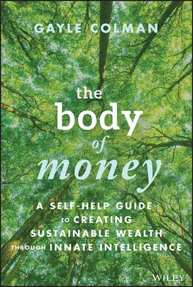 Colman |  The Body of Money | Buch |  Sack Fachmedien