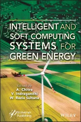 Chitra / Indragandhi / Sultana |  Intelligent and Soft Computing Systems for Green Energy | eBook | Sack Fachmedien