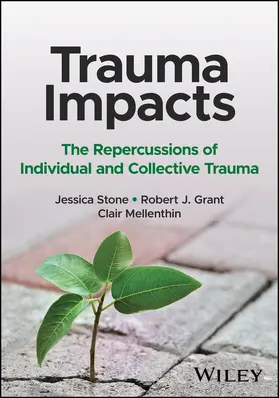 Stone / Grant / Mellenthin |  Trauma Impacts | Buch |  Sack Fachmedien