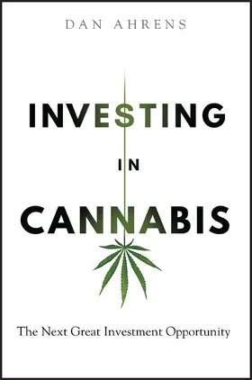 Ahrens |  Investing in Cannabis | Buch |  Sack Fachmedien